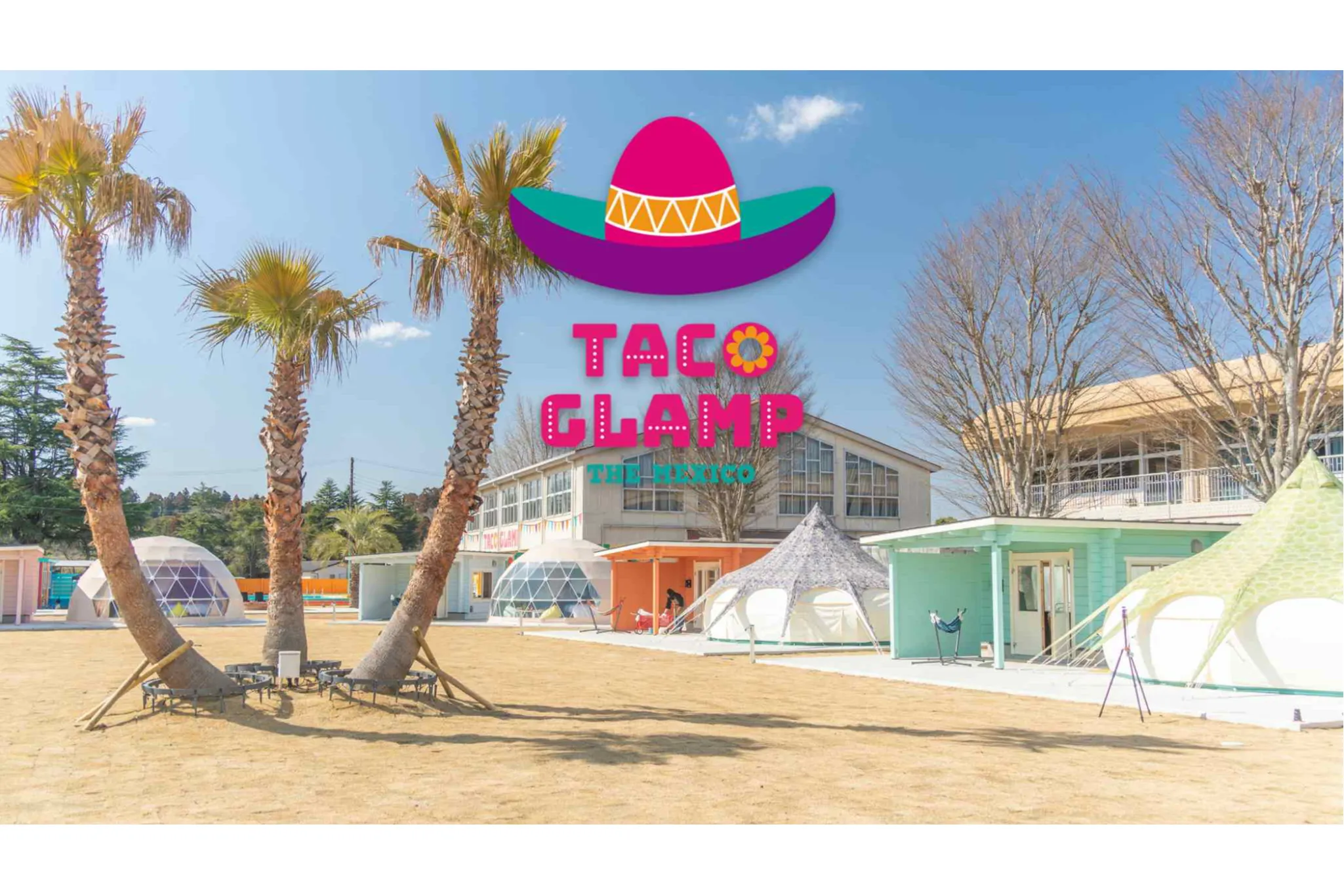多古町にグランピングとオートキャンプ場併設の「タコ グランプ ザ メキシコ」オープン