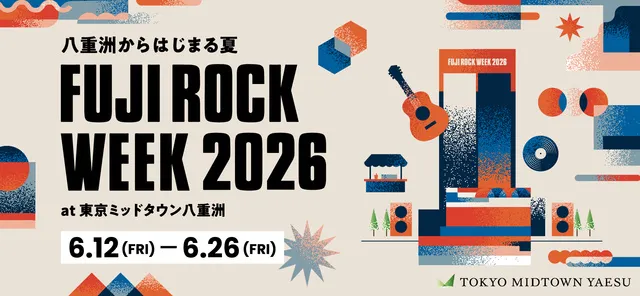 FUJI ROCK WEEK 2026 at 東京ミッドタウン八重洲