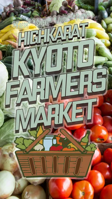 HIGHKARAT KYOTO FARMERS  MARKET