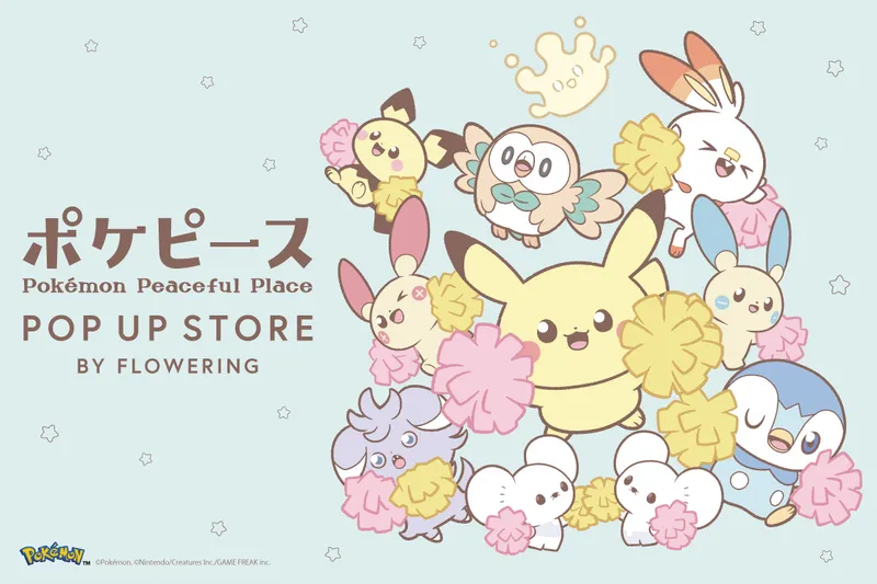 ポケピース POP UP STORE BY FLOWERING