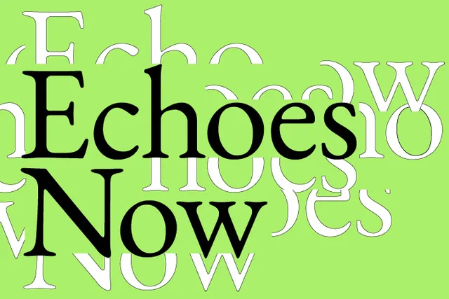 Echoes Now  KYOTO EXPERIMENT