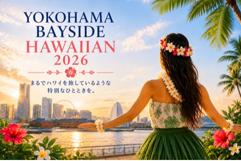 YOKOHAMA BAYSIDE HAWAIIAN 2026