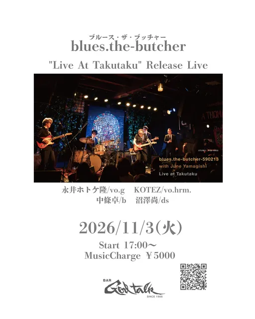 ブルース・ザ・ブッチャー　ニューアルバム「Live At Takutaku」リリースライヴ
