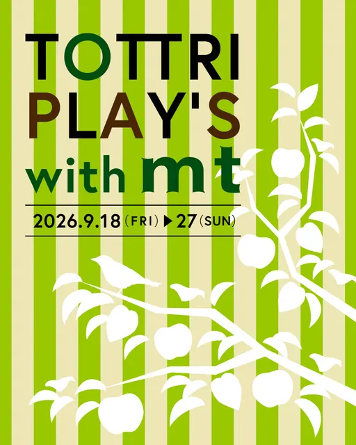 TOTTORI PLAY’S with mt 2026