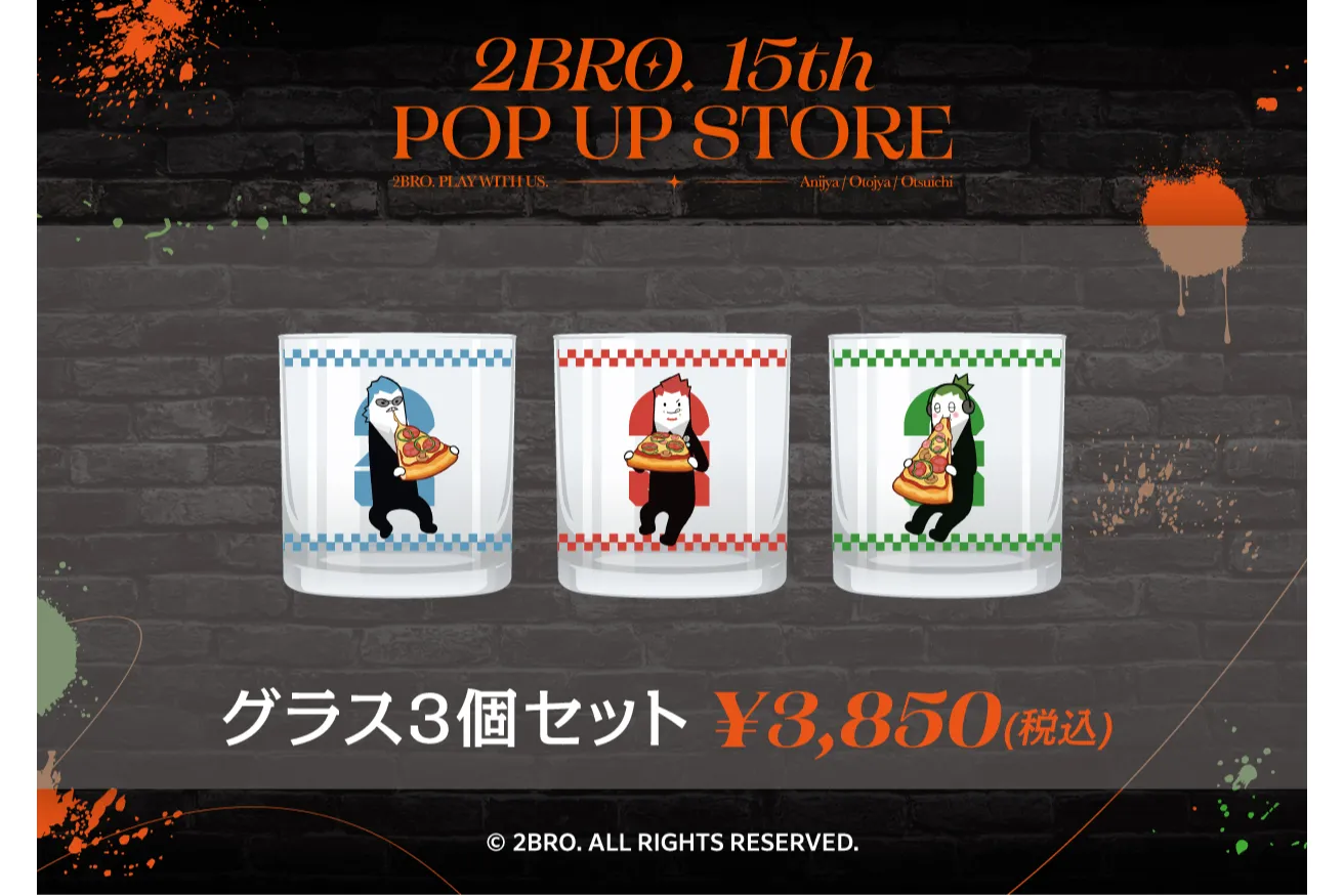 2BRO. 15th POP UP STORE