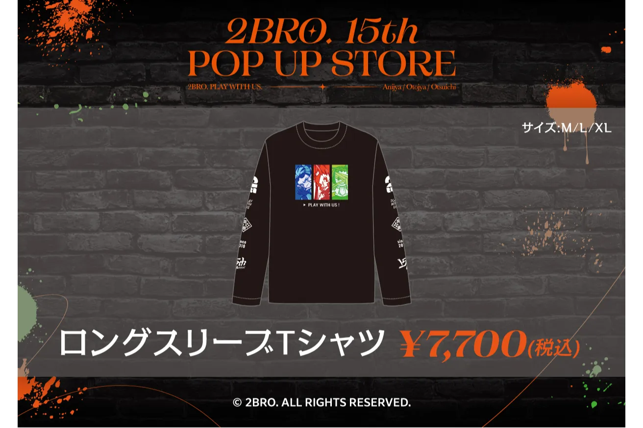 2BRO. 15th POP UP STORE