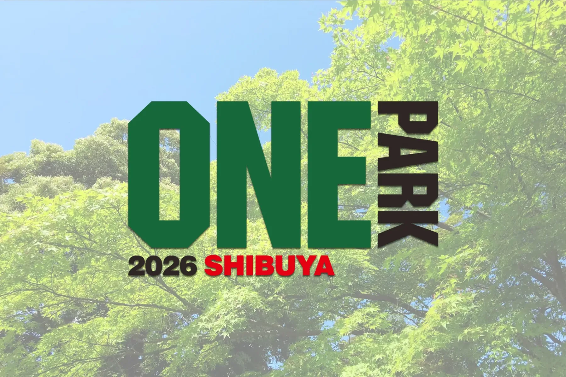 SHIBUYA ONE PARK 2026 - PARK ATTACK & 台湾發祭 -_1