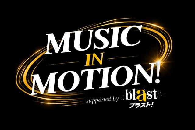 MUSIC IN MOTION! supported by blast_1