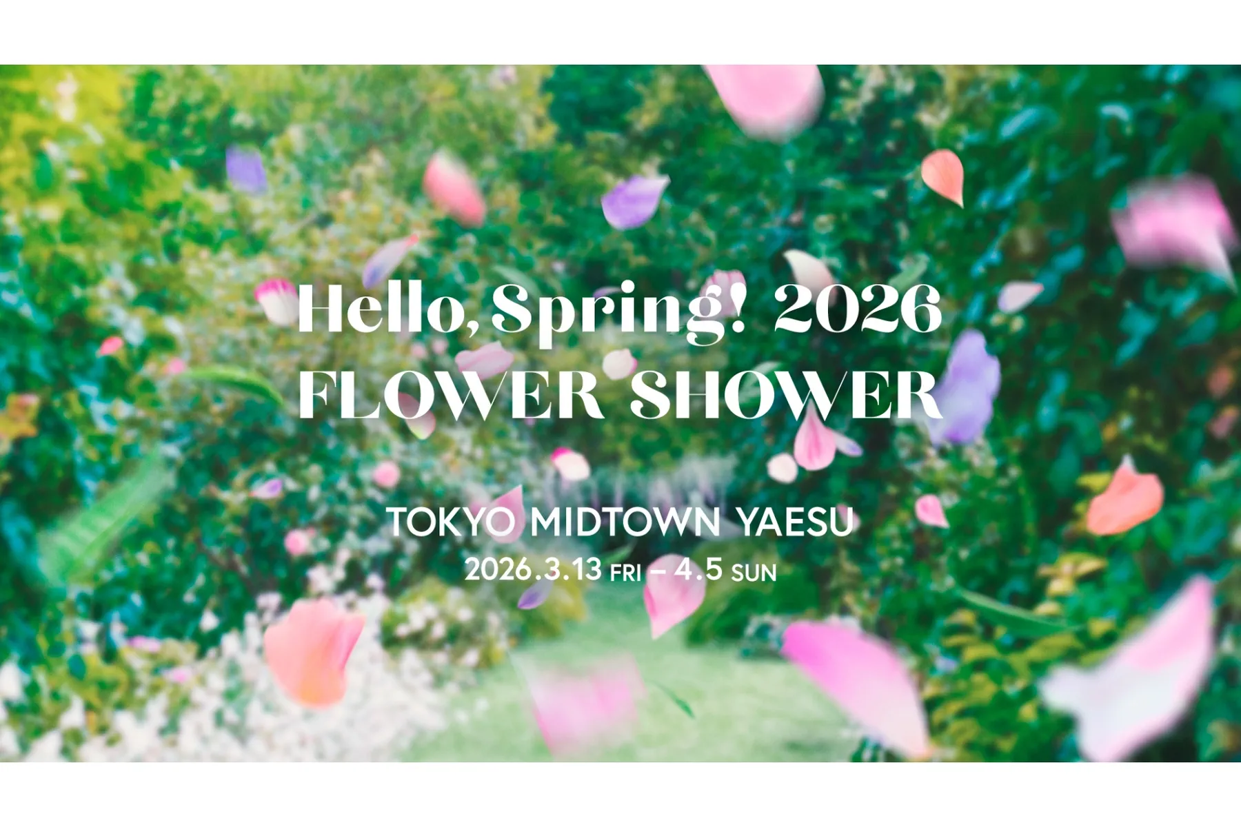 Hello, Spring! 2026 in TOKYO MIDTOWN YAESU_1