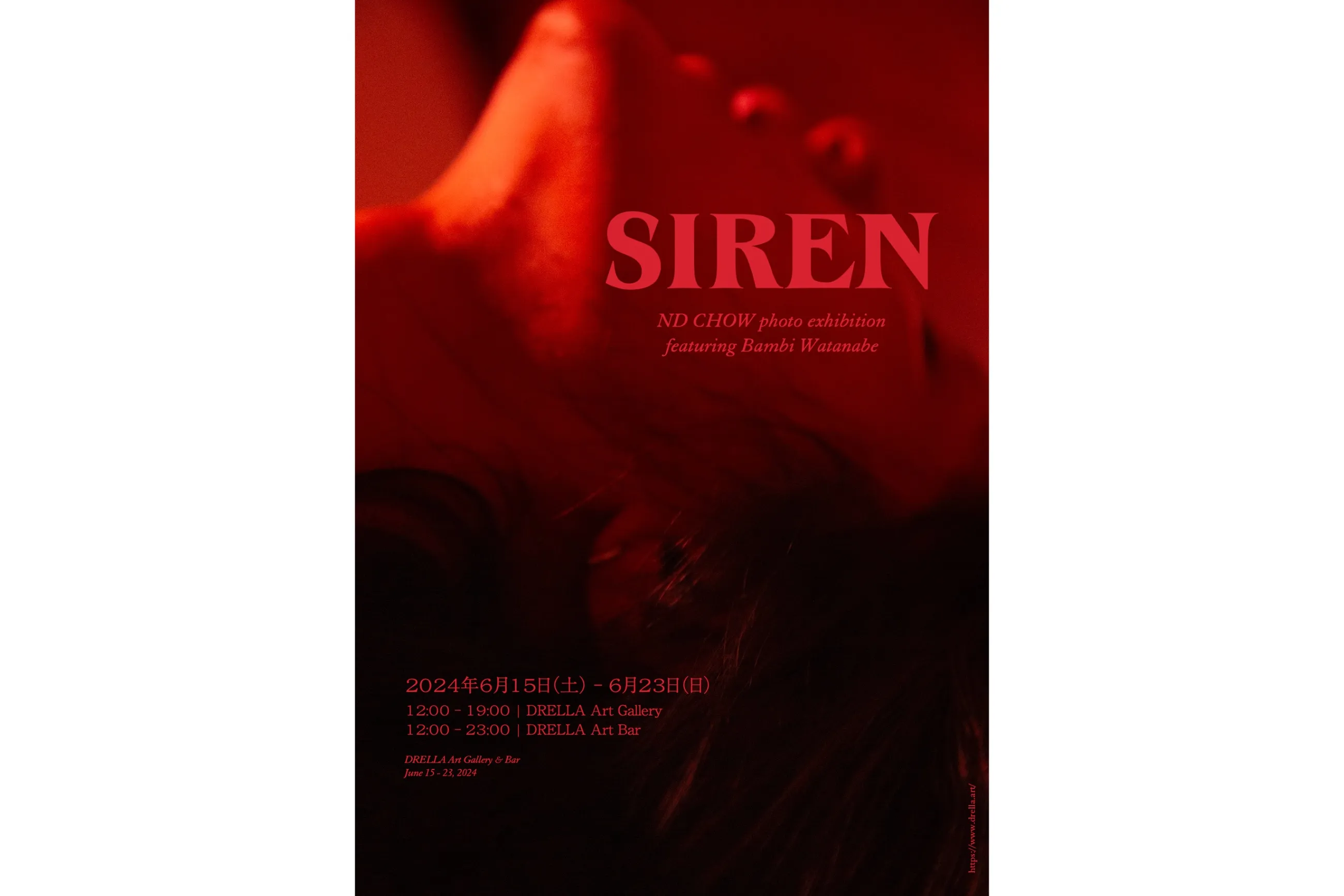 ND CHOW Photo Exhibition featuring Bambi Watanabe「SIREN」