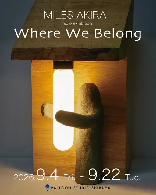 MILES AKIRA個展「Where We Belong」_1