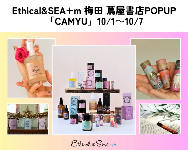 Ethical&SEA+m 梅田 蔦屋書店 CAMYU 商品販売POPUP_1