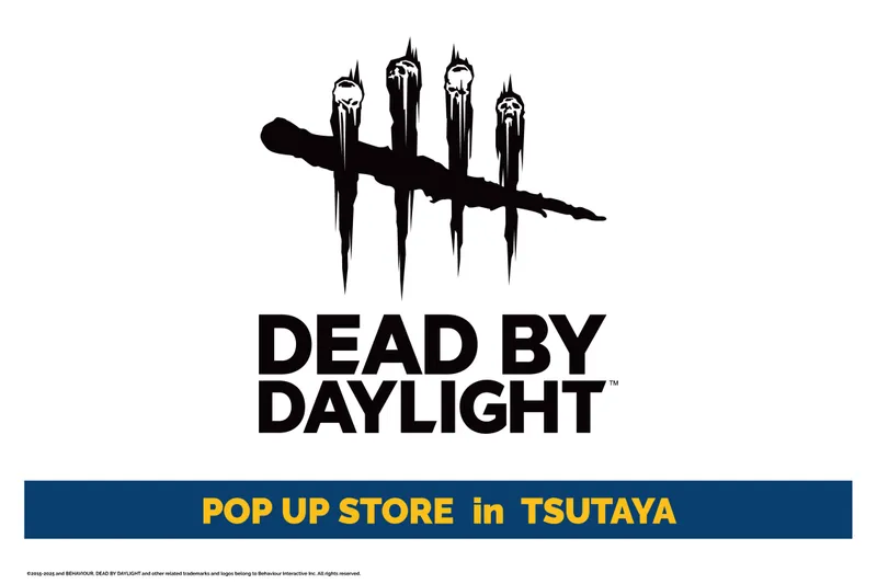 「Dead by Daylight」POP UP STORE in TSUTAYA