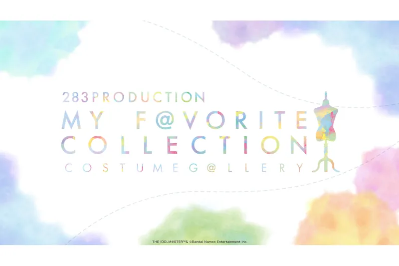 283PRODUCTION COSTUME G＠LLERY ～MY F＠VORITE COLLECTION～